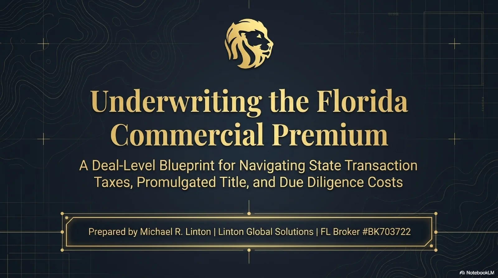 Florida Commercial Underwriting Blueprint — cover slide by Michael R. Linton, Linton Global Solutions.